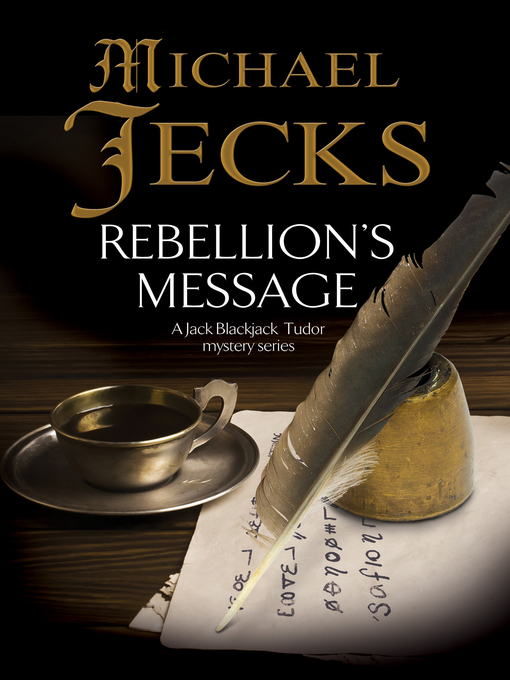 Title details for Rebellion's Message by Michael Jecks - Wait list